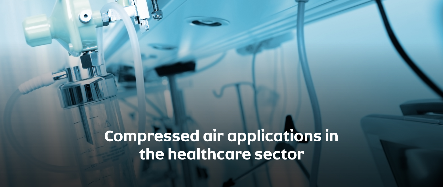 Compressed air applications in the healthcare sector